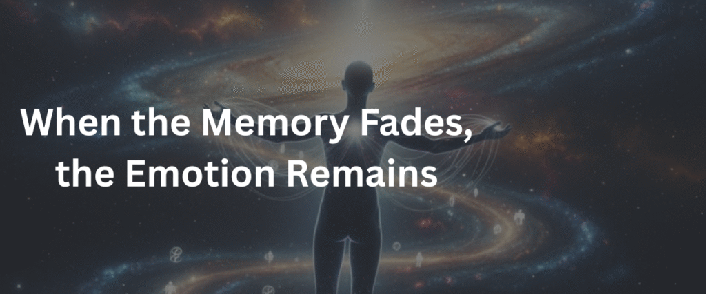 When the Memory Fades the Emotion Remains ()